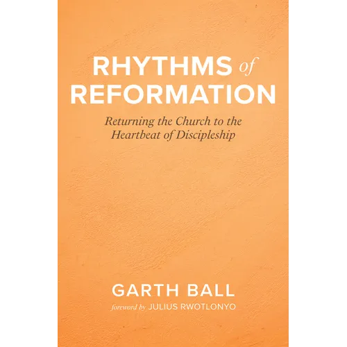 Rhythms of Reformation