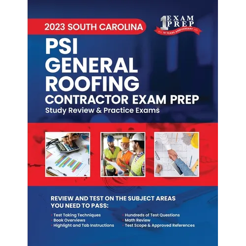 2023 South Carolina PSI General Roofing: 2023 Study Review & Practice Exams