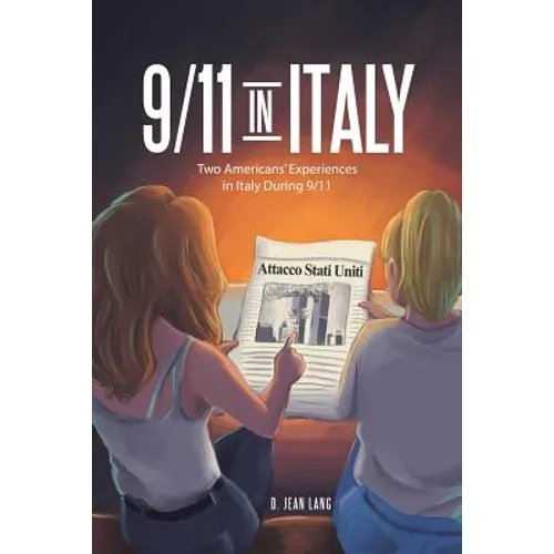 9/11 in Italy: Two Americans' Experiences in Italy During 9/11