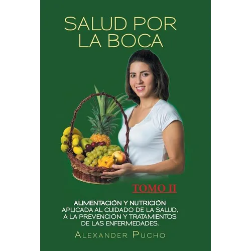 Salud por la boca: Tomo II