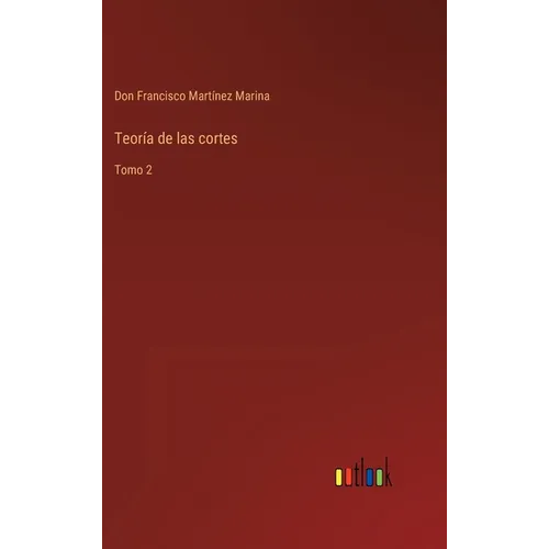 Teoría de las cortes: Tomo 2