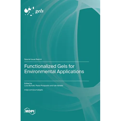 Functionalized Gels for Environmental Applications