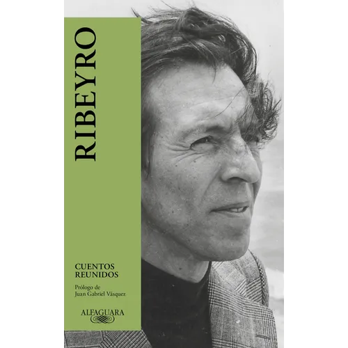 Cuentos Reunidos (Ribeyro) / Julio Ramon Ribeyro: Selected Stories