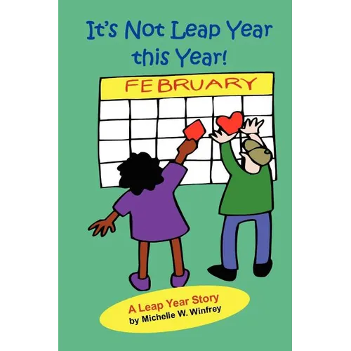 It's Not Leap Year This Year