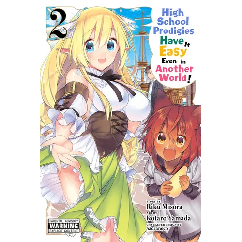 High School Prodigies Have It Easy Even in Another World!, Vol. 2 (Manga)