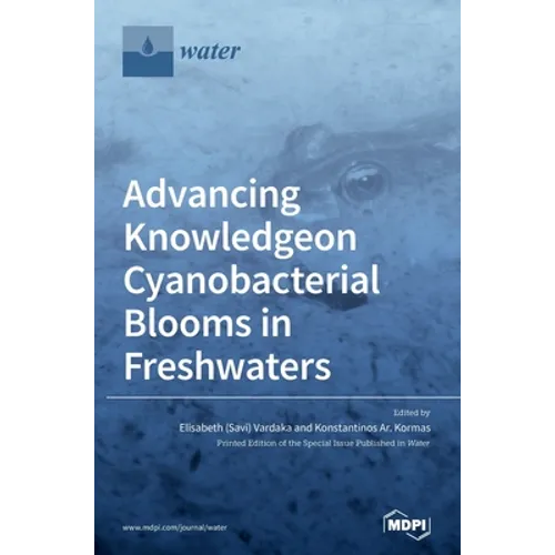 Advancing Knowledge on Cyanobacterial Blooms in Freshwaters