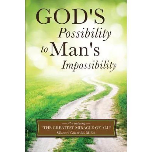 God's Possibility to Man's Impossibility