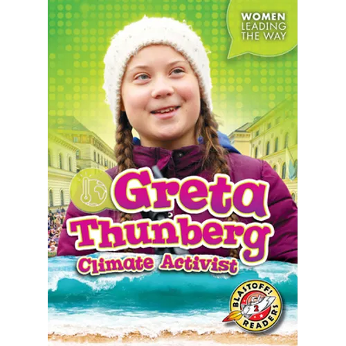 Greta Thunberg: Climate Activist