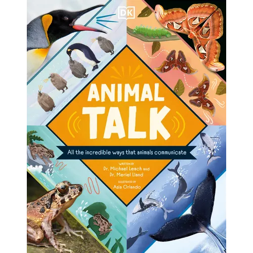 Animal Talk: All the Incredible Ways That Animals Communicate