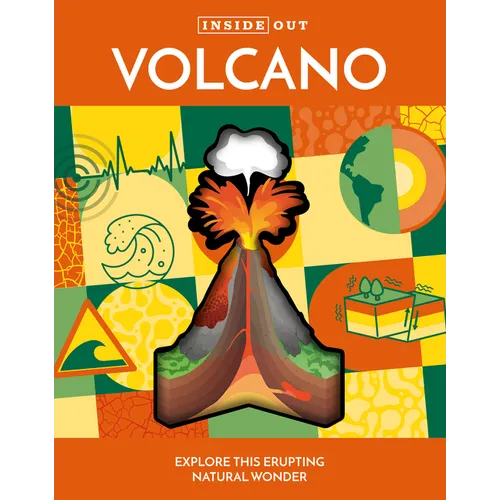 Inside Out Volcano: Explore This Erupting Natural Wonder