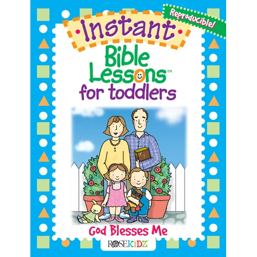 Instant Bible Lessons for Toddlers: God Blesses Me