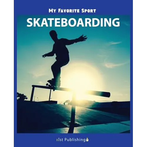 My Favorite Sport: Skateboarding