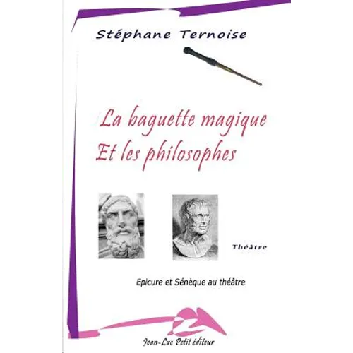 La baguette magique et les philosophes