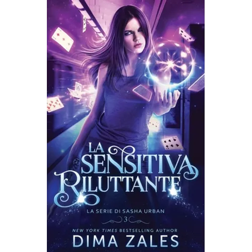 La Sensitiva Riluttante (La serie di Sasha Urban: Libro 3)