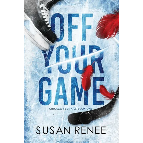 Off Your Game: An Enemies to Lovers Hockey Romance