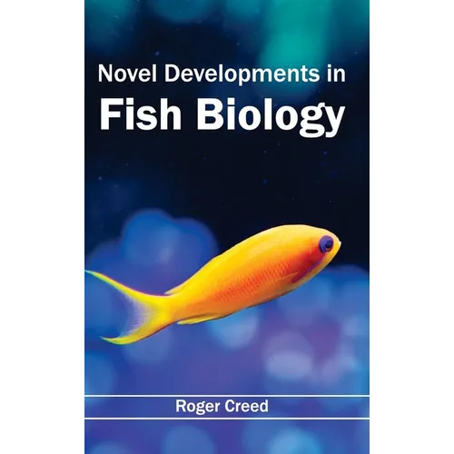 Novel Developments in Fish Biology