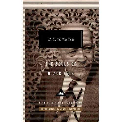 The Souls of Black Folk: Introduction by Arnold Rampersad