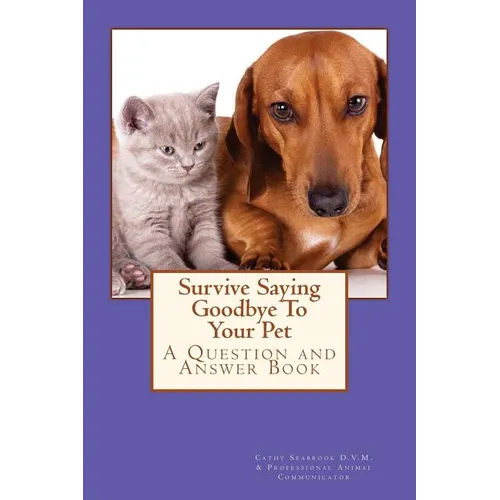 Survive Saying Goodbye To Your Pet