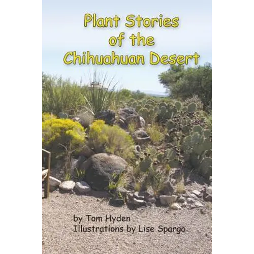 Plant Stories of the Chihuahuan Desert
