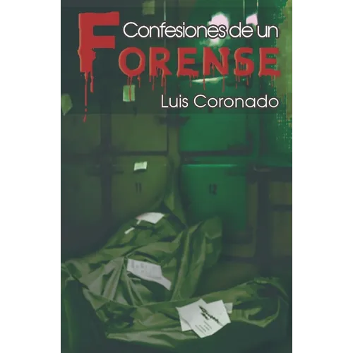 Confesiones de Un Forense