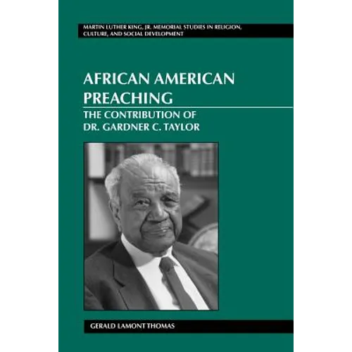 African American Preaching: The Contribution of Dr. Gardner C. Taylor