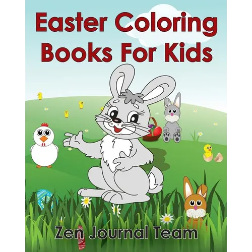 Easter Coloring Books For Kids: 2016 Easter Coloring Pages For Hours Of Fun For Children Of All Ages