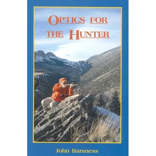 Optics for the Hunter
