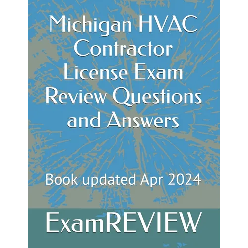 Michigan HVAC Contractor License Exam Review Questions and Answers