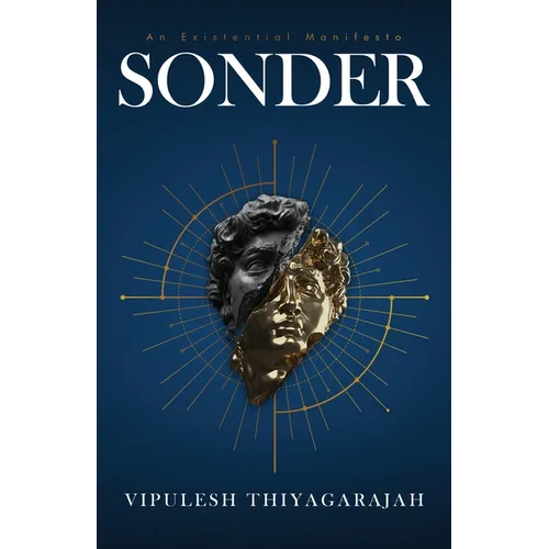 Sonder: An Existential Manifesto