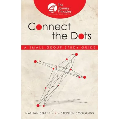 Connect the Dots: A Small Group Study Guide