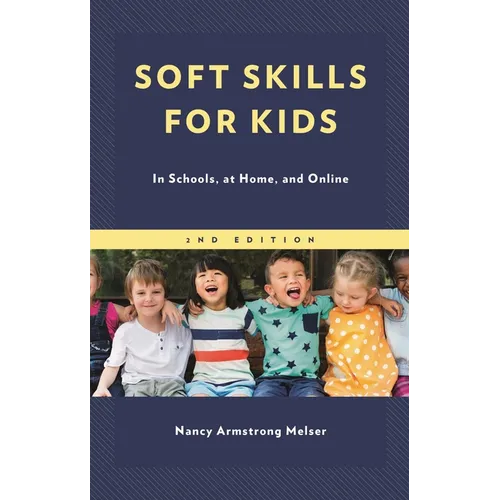 Soft Skills for Kids: In Schools, at Home, and Online