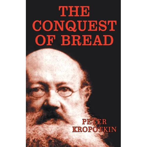 The Conquest of Bread