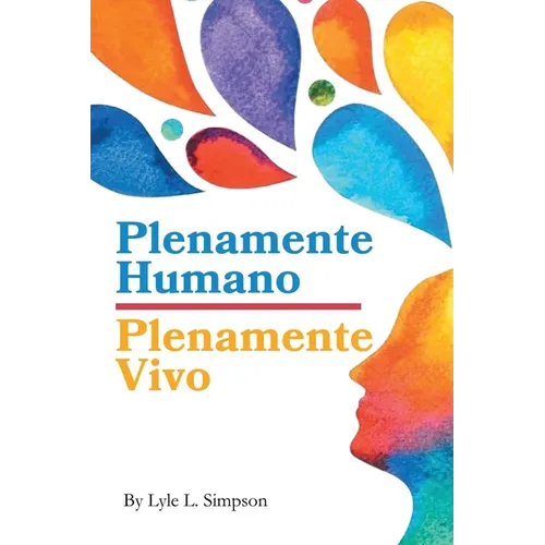 Plenamente Humano / Plenamente Vivo
