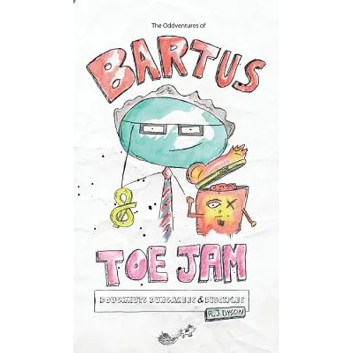 The Oddventures of Bartus & Toe Jam: Doughnuts, Dungarees & Disciples