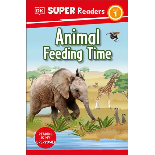 DK Super Readers Level 1 Animal Feeding Time
