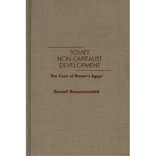 Soviet Non-Capitalist Development: The Case of Nasser's Egypt