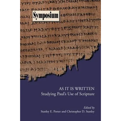 As It Is Written: Studying Paul's Use of Scripture