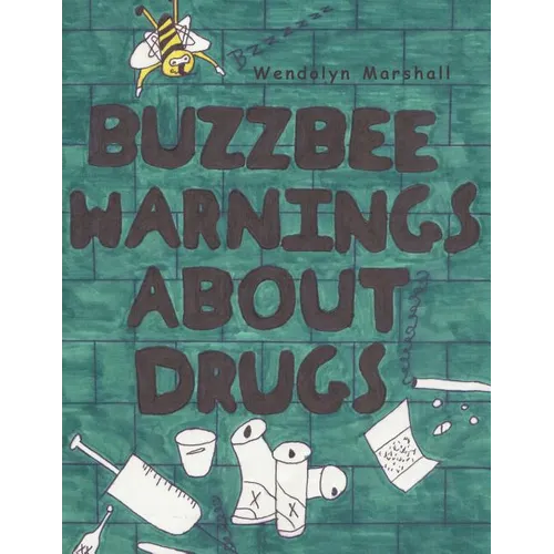 Buzzbee Warnings about Drugs