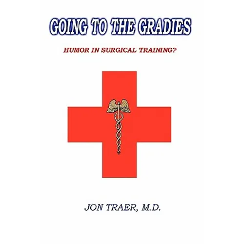 Going to the Gradies: Humor in Surgical Training?