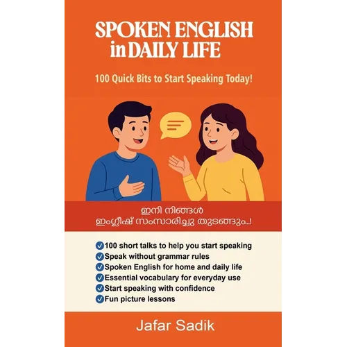 SPOKEN ENGLISH in DAILY LIFE: 100 Quick Bits to Start Speaking Today!