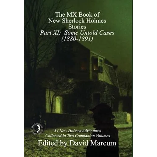 The MX Book of New Sherlock Holmes Stories - Part XI: Some Untold Cases (1880-1891)