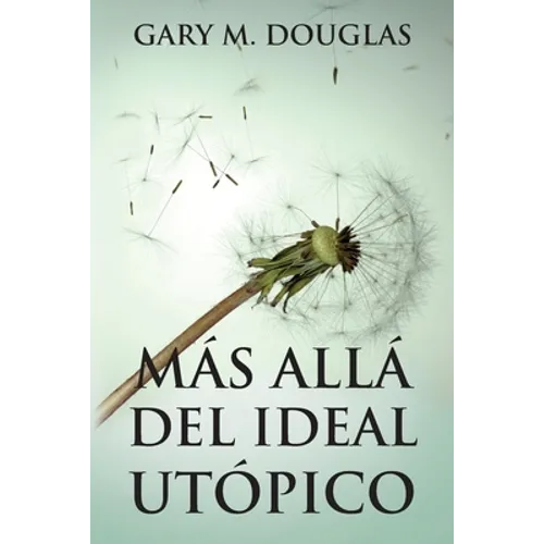 Más allá del ideal utópico (Spanish)