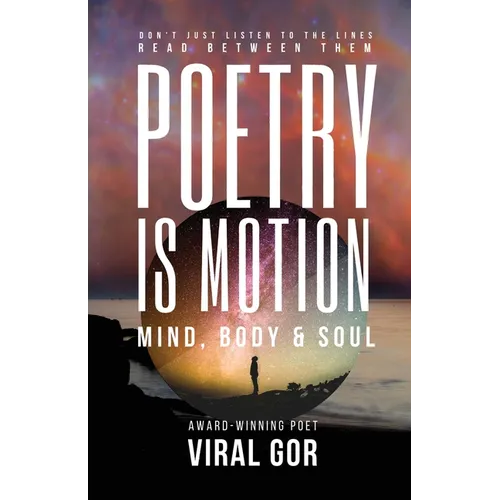 Poetry Is Motion: Mind, Body & Soul