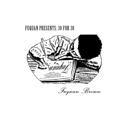 Fuquan Presents: 30 for 30