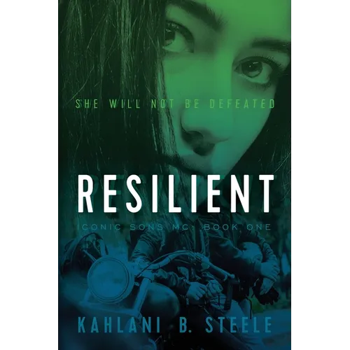 Resilient: She Will Not Be Defeated