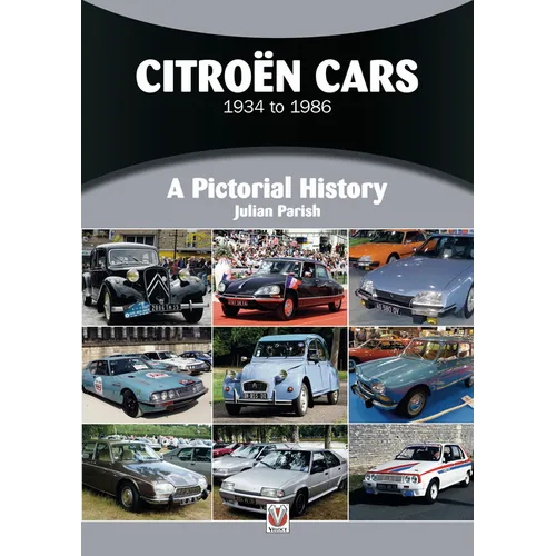 Citroen Cars 1934 to 1986: A Pictorial History