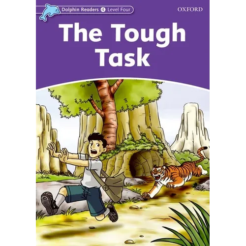 Dolphin Readers: Level 4: 625-Word Vocabularythe Tough Task