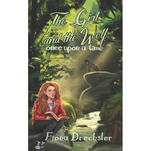 The Girl and the Wolf: once upon a time