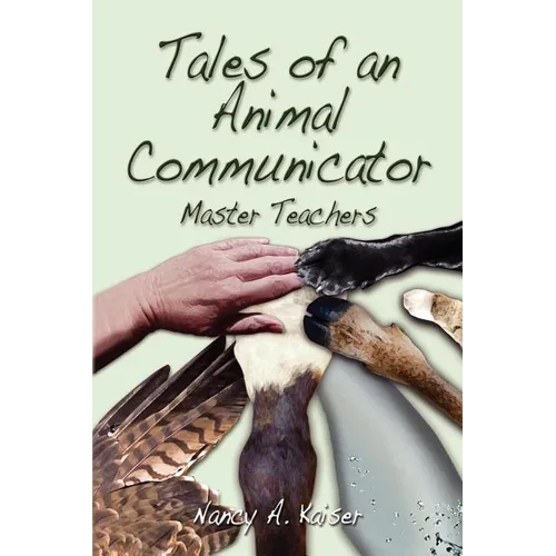 Tales of an Animal Communicator - Master Teachers