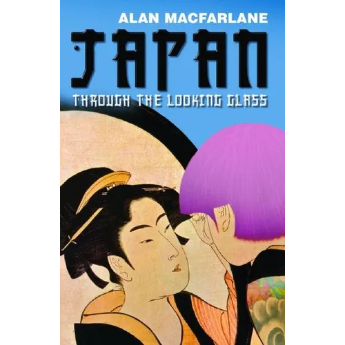 Japan Through the Looking Glass